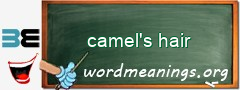 WordMeaning blackboard for camel's hair